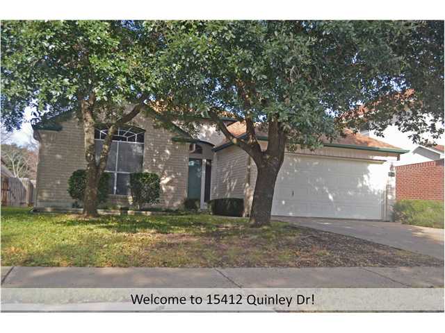 If you have additional questions regarding 15412 Quinley Drive  in Austin or would like to tour the property with us call 800-660-1022 and reference MLS# 4529824.